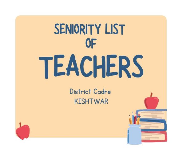 Seniority Lists of Teachers in district kishtwar