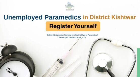 District Administration Kishtwar is collecting Data of Paramedical Unemployed Youths for emergency