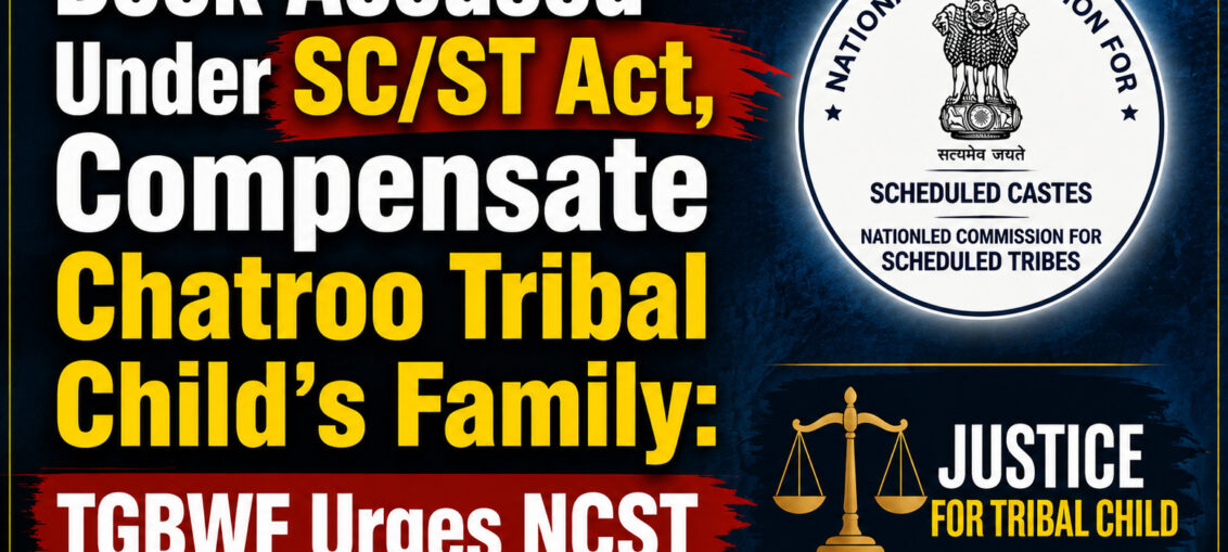 TGBWF Urges NCST Action in Tribal Child Case