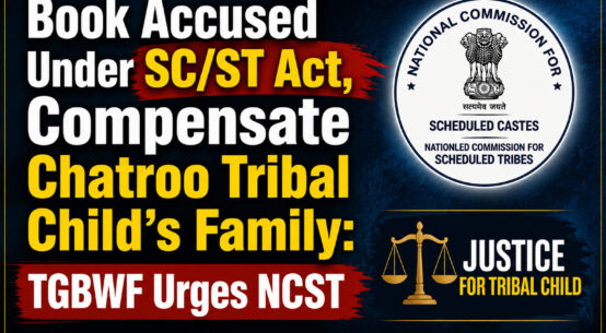 TGBWF Urges NCST Action in Tribal Child Case