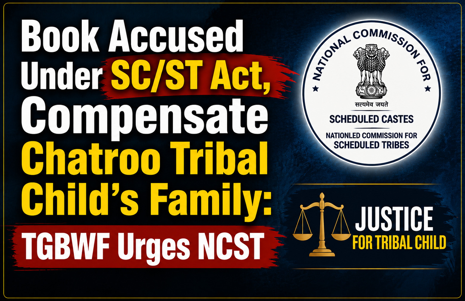 TGBWF Urges NCST Action in Tribal Child Case